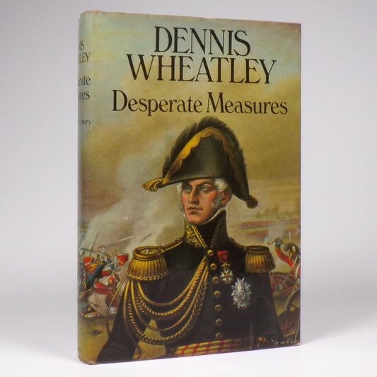 Dennis Wheatley - Desperate Measures - First Edition