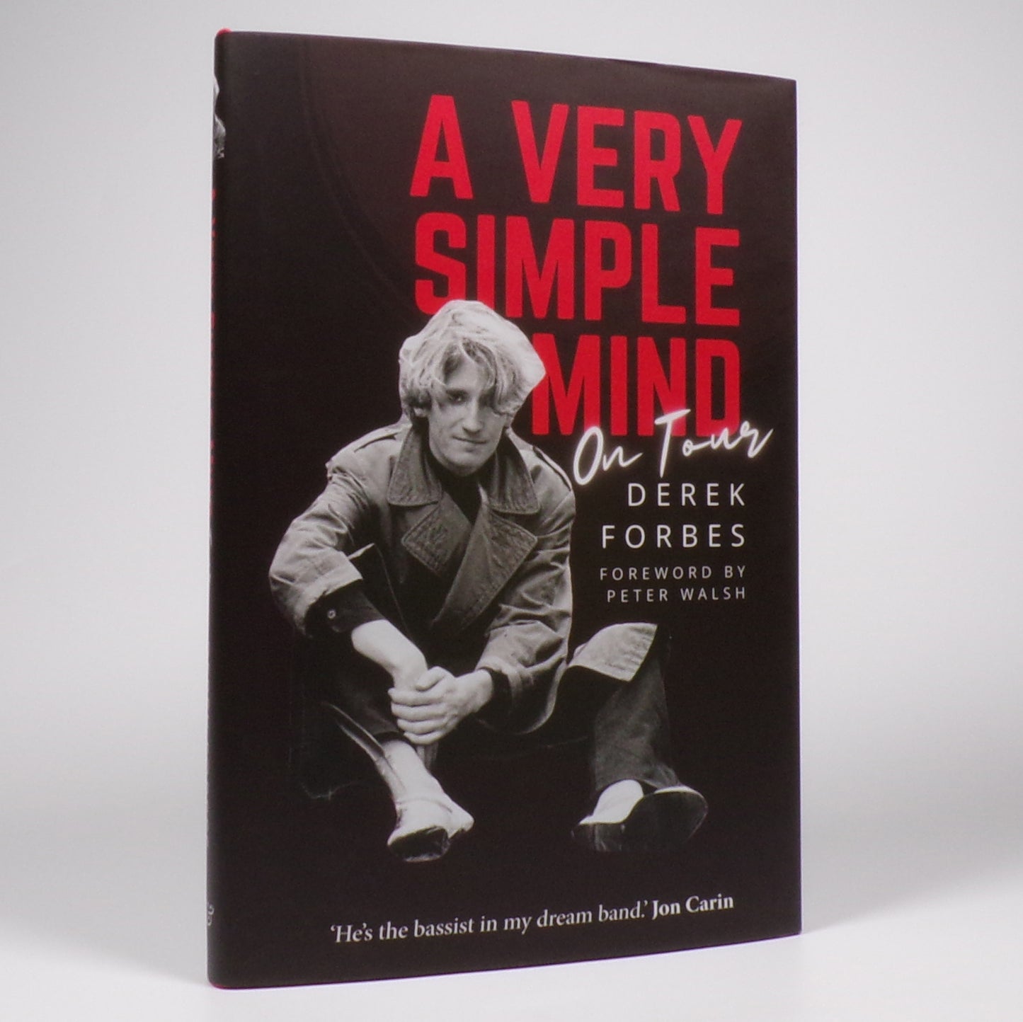 Derek Forbes - A Very Simple Mind On Tour - Signed First Edition