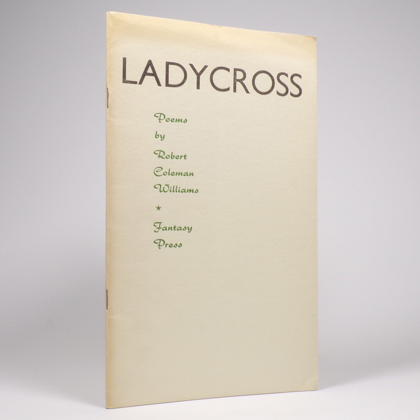 Robert Coleman Williams - Ladycross - First Edition