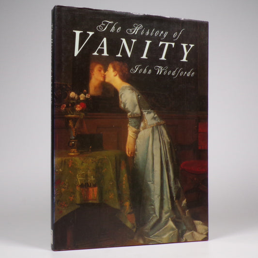 John Woodforde - The History of Vanity - First Edition