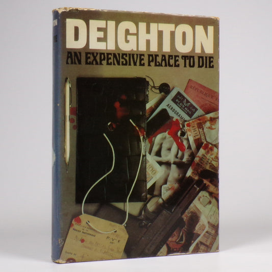 Len Deighton - An Expensive Place to Die - First Edition