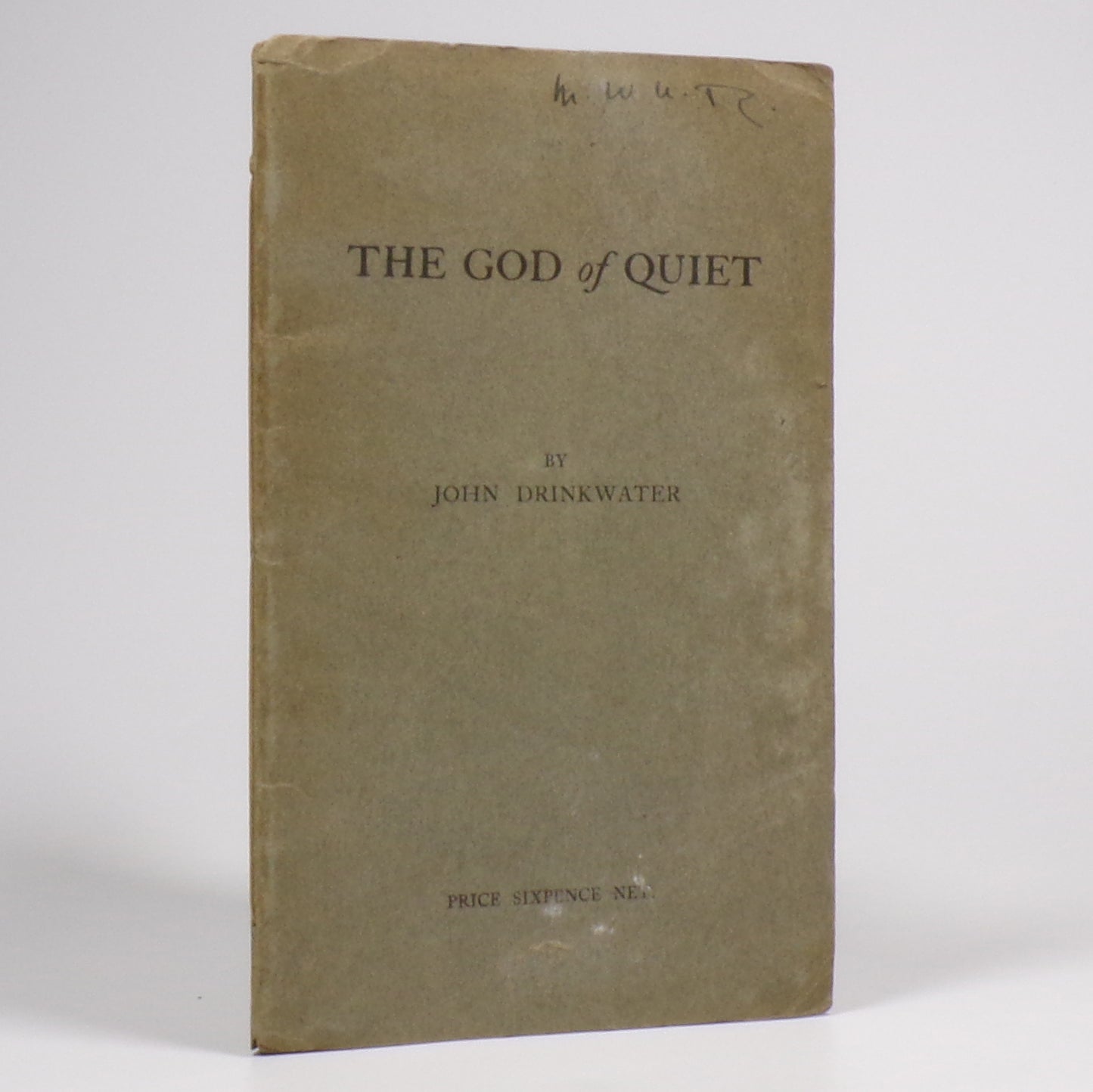 John Drinkwater - The God of Quiet - First Edition