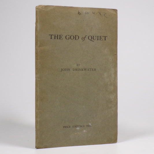 John Drinkwater - The God of Quiet - First Edition