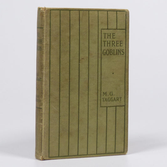 Mabel G. Taggart - The Story of The Three Goblins - First Edition
