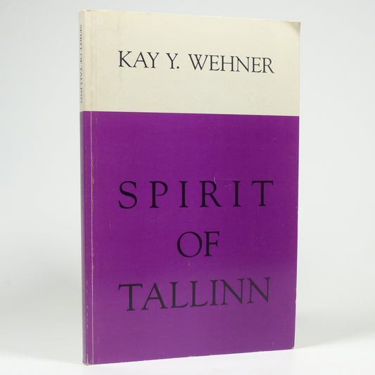 Kay Y. Wehner - Spirit of Tallinn - George Mackay Brown's Copy