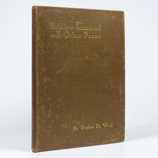 Daphne De Waal - Soldiers Immortal and Other Poems - First Edition