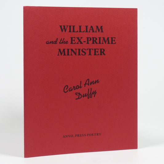Carol Ann Duffy - William and the Ex-Prime Minister - Signed Limited First Edition