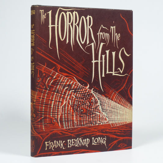 Frank Belknap Long - The Horror From the Hills - First Edition