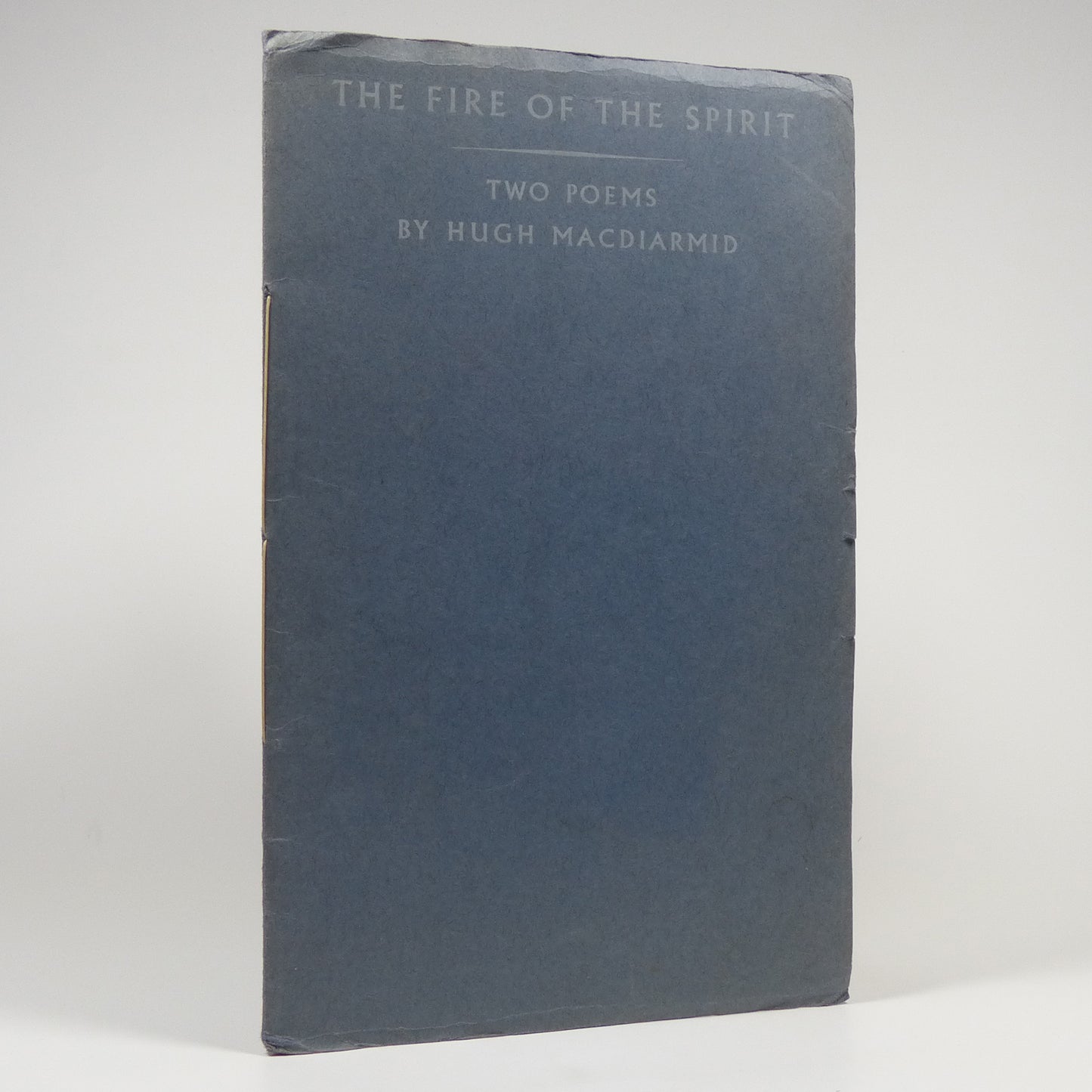 Hugh MacDiarmid - The Fire of the Spirit. Two Poems - Limited First Edition