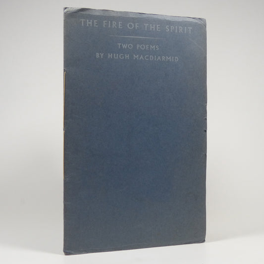 Hugh MacDiarmid - The Fire of the Spirit. Two Poems - Limited First Edition