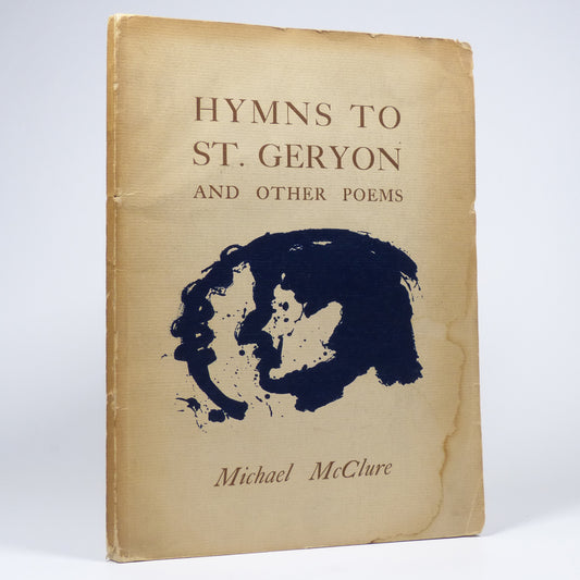 Michael McClure - Hymns to St. Geryon and Other Poems - Inscribed First Edition