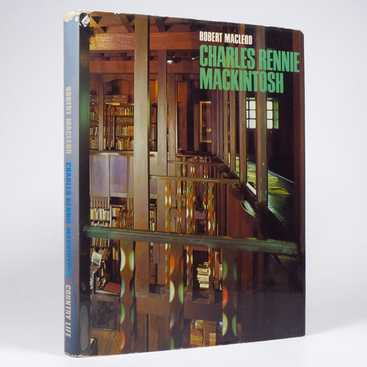 Robert Macleod - Charles Rennie Mackintosh - First Edition