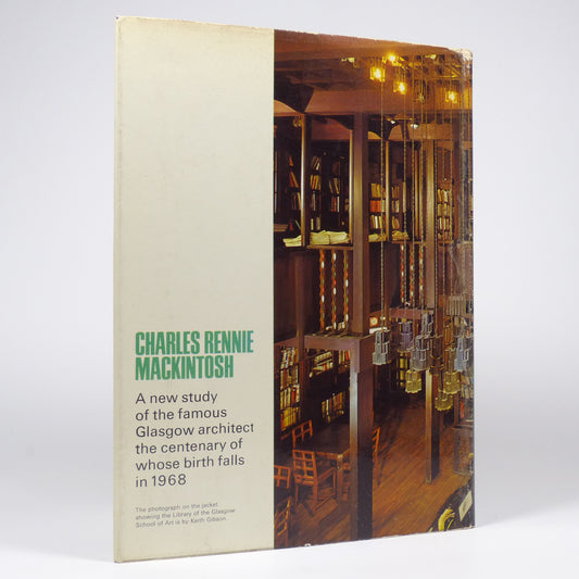Robert Macleod - Charles Rennie Mackintosh - First Edition