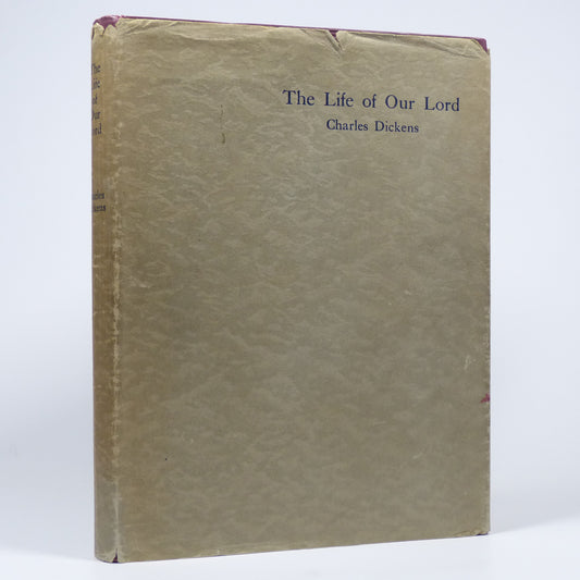Charles Dickens - The Life of Our Lord - First Edition