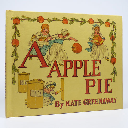 Kate Greenaway - A Apple Pie - Later Edition