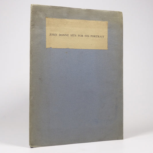 Robert Gathorne-Hardy - John Donne Sits for his Portrait - Limited First Edition