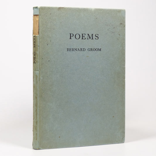 Bernard Groom - Poems - Inscribed First Edition