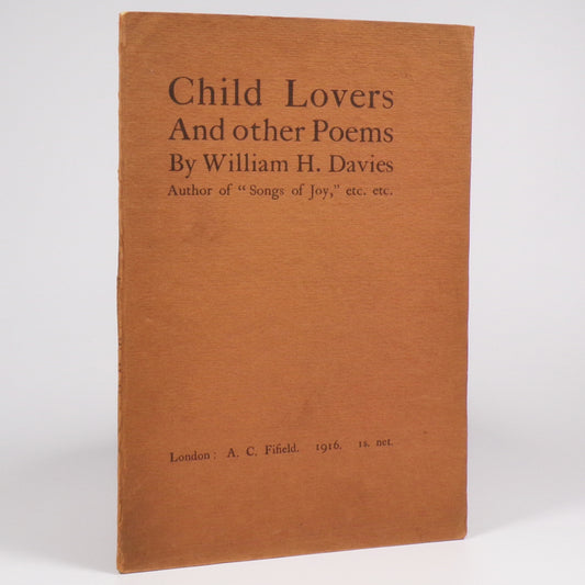 W. H. Davies - Child Lovers And other poems - First Edition