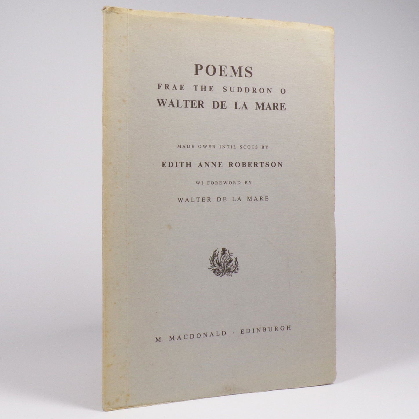 Edith Anne Robertson - Poems frae the Suddron O Walter de la Mare - First Edition