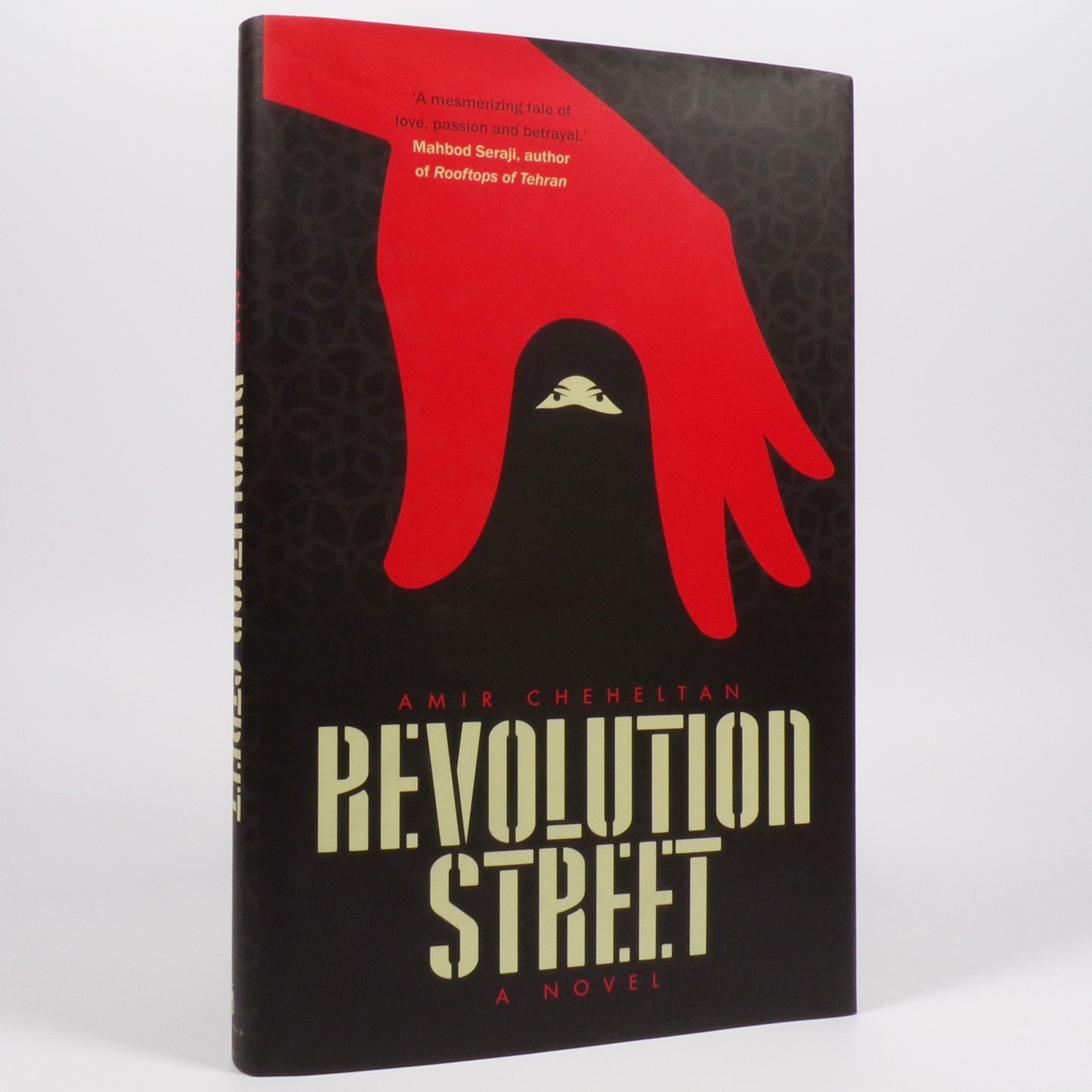Amir Hassan Cheheltan - Revolution Street - First UK Edition