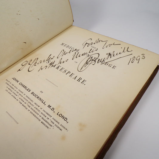 John Charles Bucknill - The Medical Knowledge of Shakespeare - Inscribed First Edition