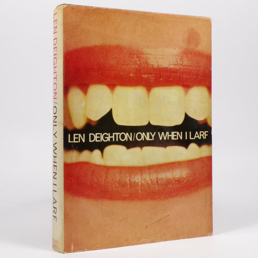 Len Deighton - Only When I Larf - First Edition