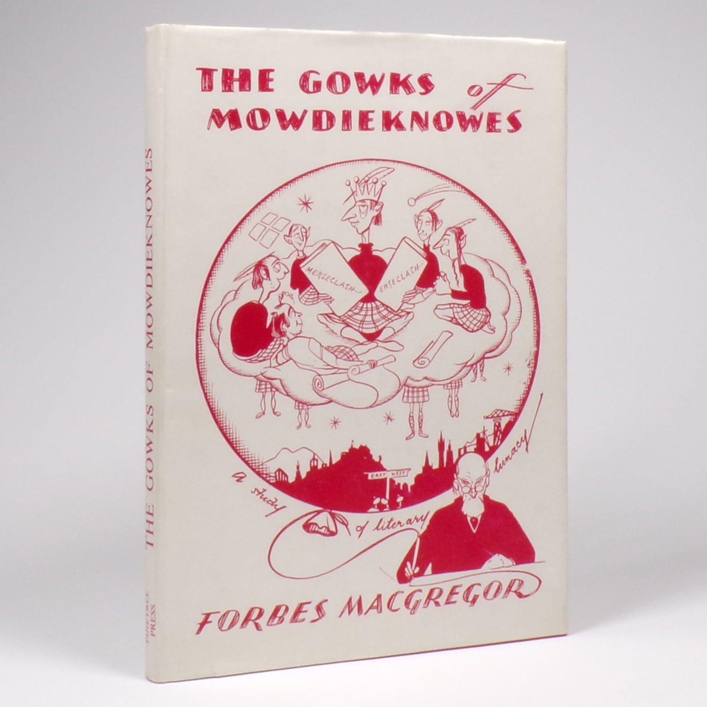 Forbes Macgregor - The Gowks of Mowdieknowes - First Edition