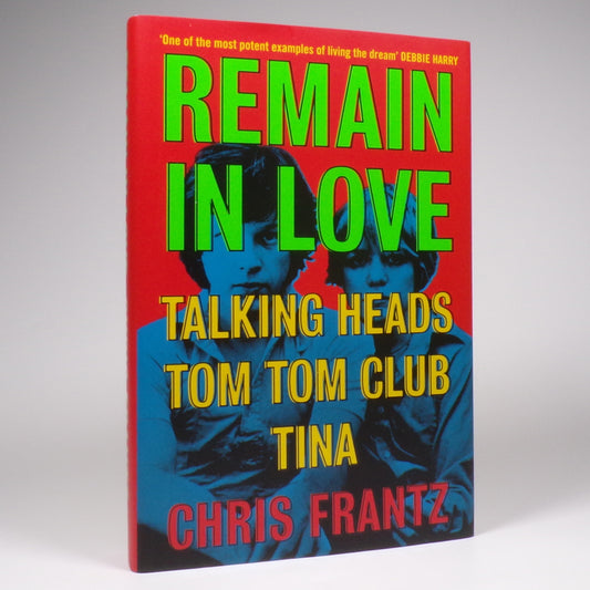 Chris Frantz - Remain in Love - Signed First Edition