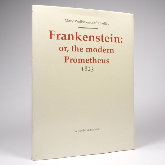 Mary Wollstonecraft Shelley - Frankenstein - A Woodstock Facsimile