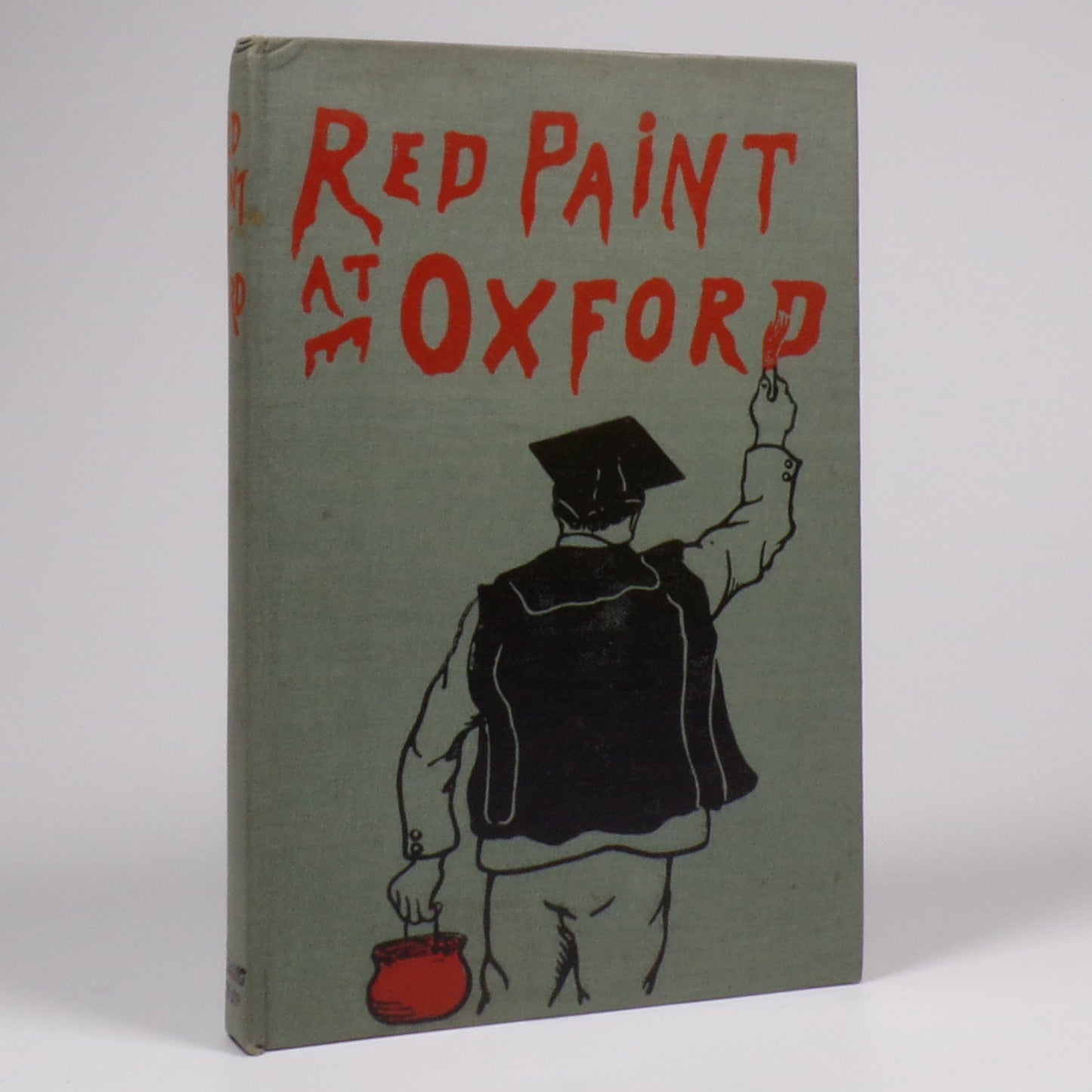 "Pish" & "Tush" - Red Paint at Oxford - First Edition