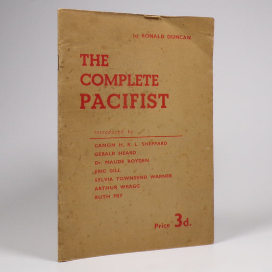 Ronald Duncan - The Complete Pacifist - First Edition