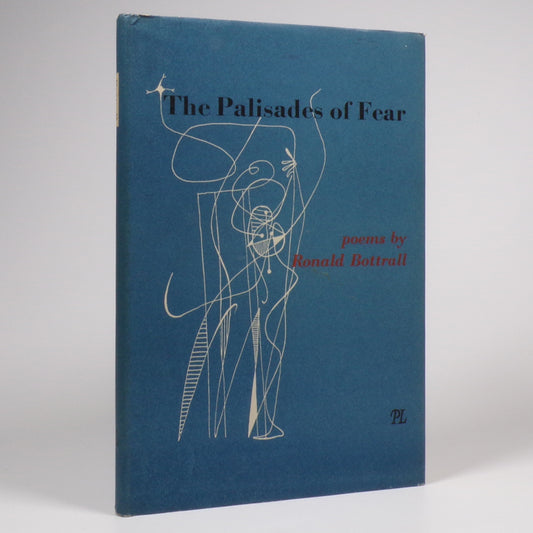 Ronald Bottrall - The Palisades of Fear - First Edition