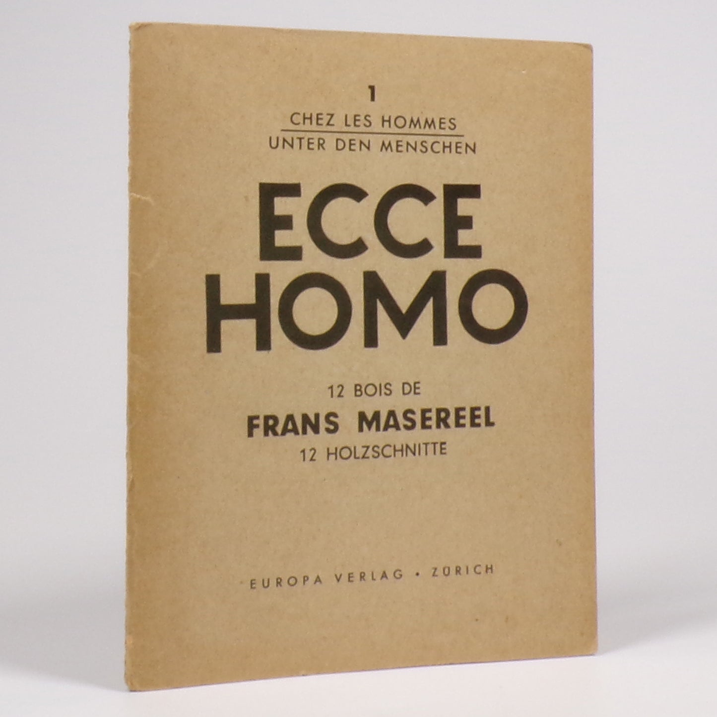 Frans Masereel - Ecce Homo - Signed Limited First Edition