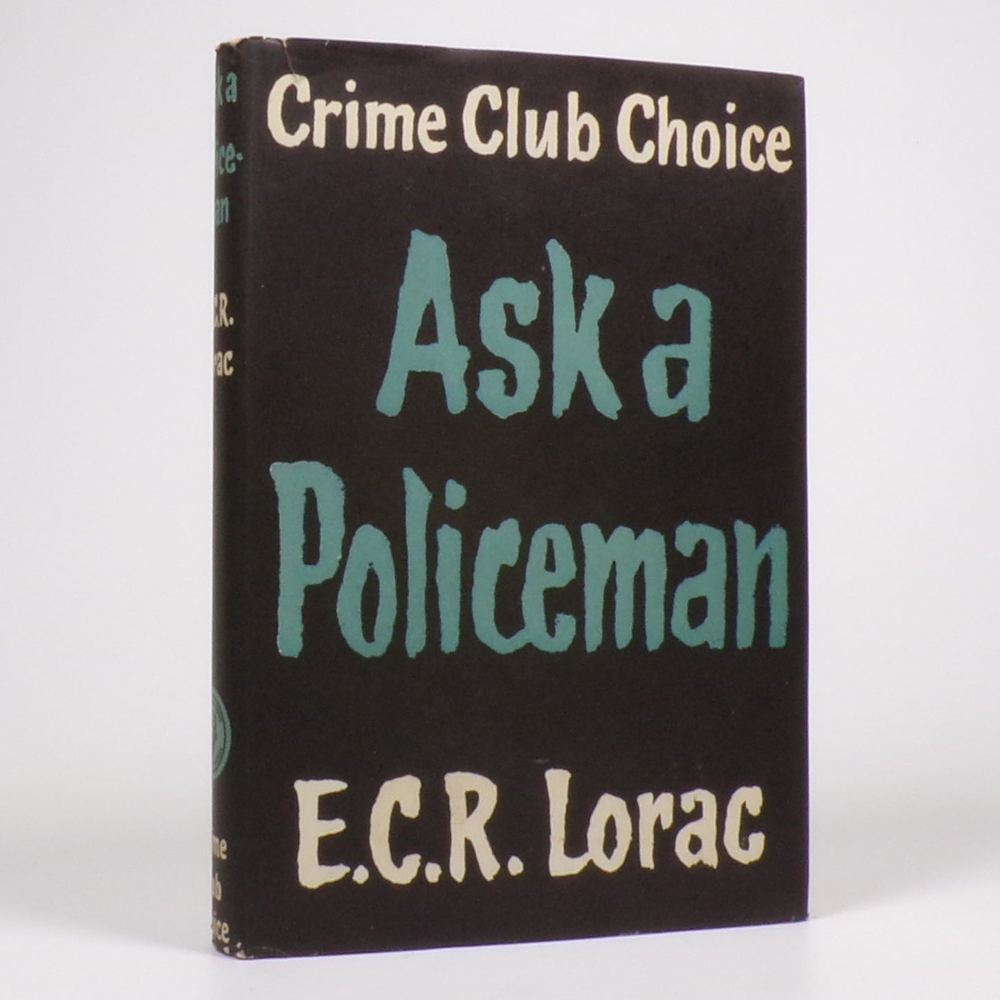 E. C. R. Lorac - Ask A Policeman - First Edition