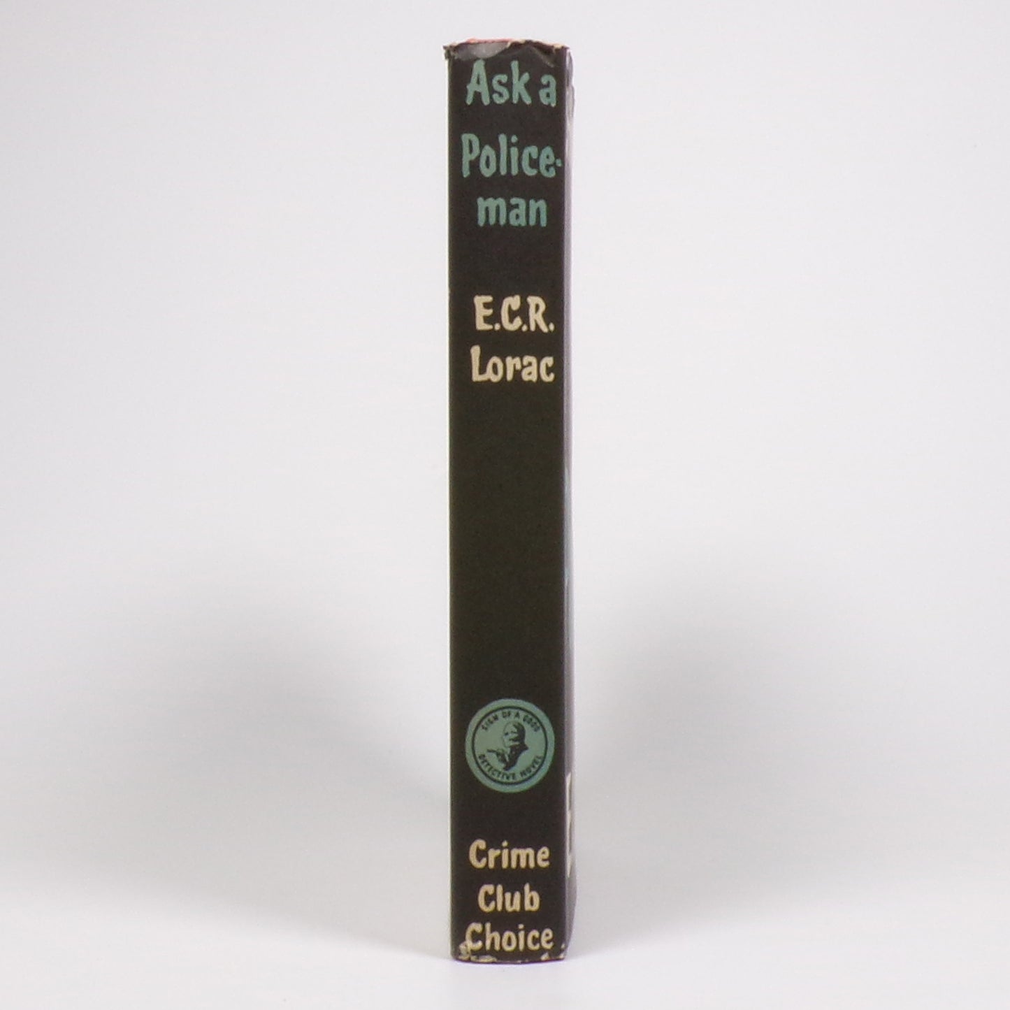E. C. R. Lorac - Ask A Policeman - First Edition