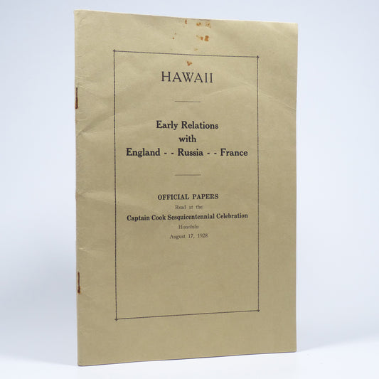 Various - Hawaii. Early Relations with England, Russia & France - First Edition