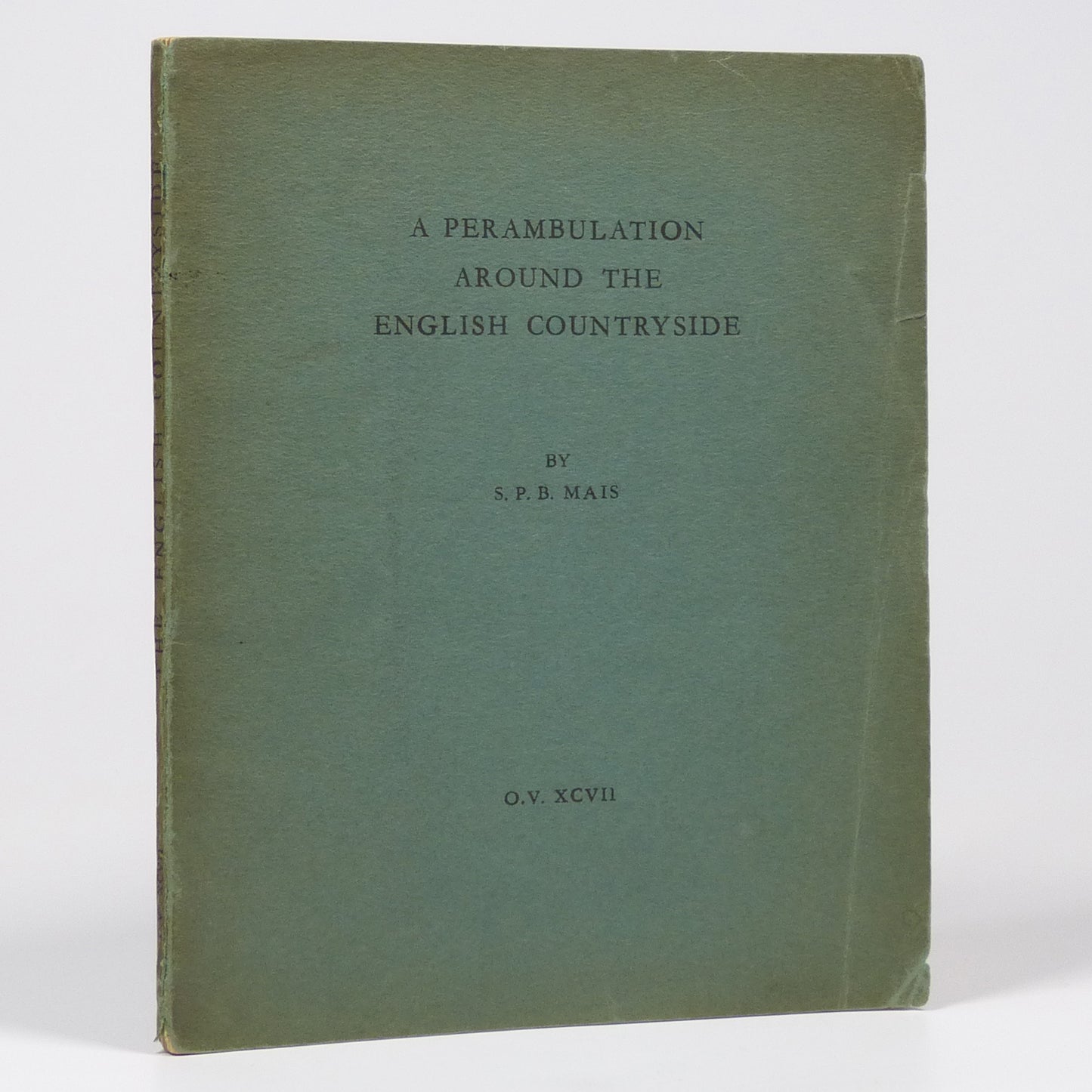 S. P. B. Mais - A Perambulation Around the English Countryside - Inscribed Limited First Edition
