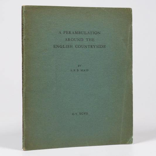 S. P. B. Mais - A Perambulation Around the English Countryside - Inscribed Limited First Edition
