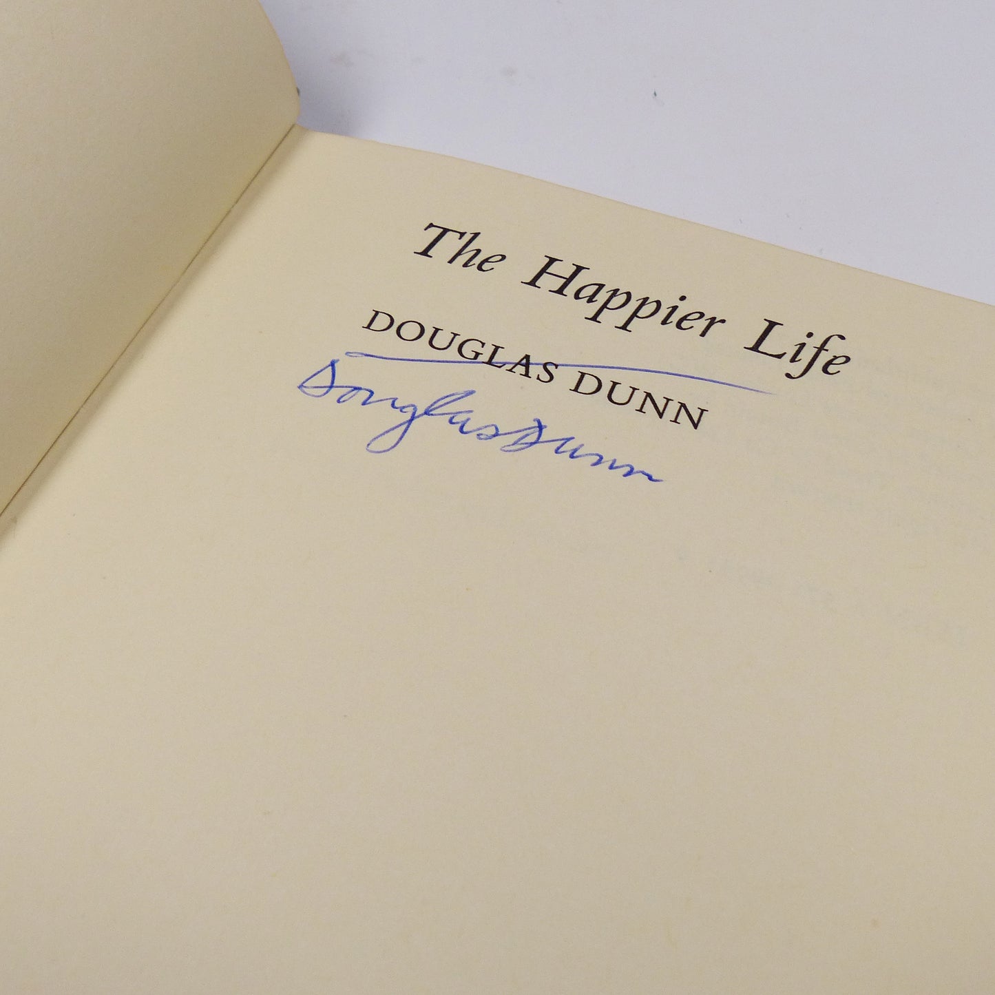 Douglas Dunn - The Happier Life - Signed First Edition