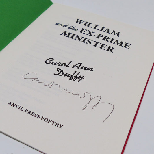 Carol Ann Duffy - William and the Ex-Prime Minister - Signed Limited First Edition