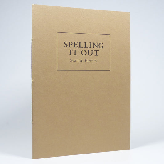 Seamus Heaney - Spelling it Out - First Edition