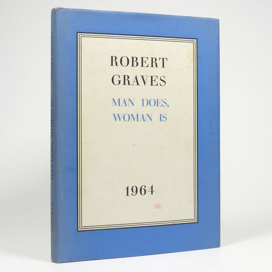 Robert Graves - Man Does, Woman Is. 1964 - First Edition