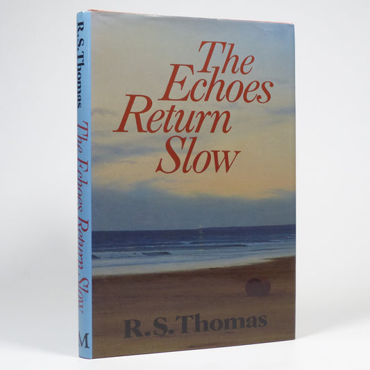 R. S. Thomas - The Echoes Return Slow - First Edition