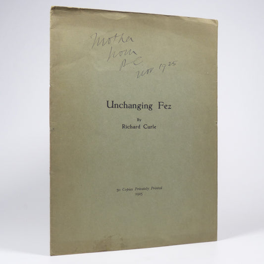 Richard Curle - Unchanging Fez - Inscribed First Edition