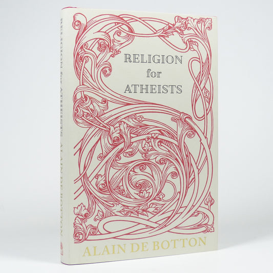 Alain de Botton - Religion for Atheists - First Edition
