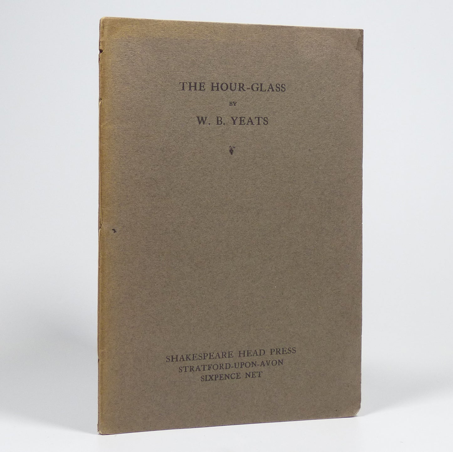 W. B. Yeats - The Hour-Glass - Theatre Edition