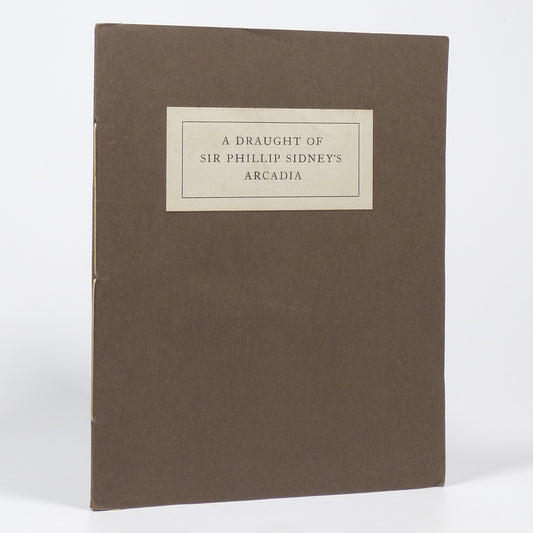 Anonymous - A Draught of Sir Phillip Sidney's Arcadia - Limited First Edition