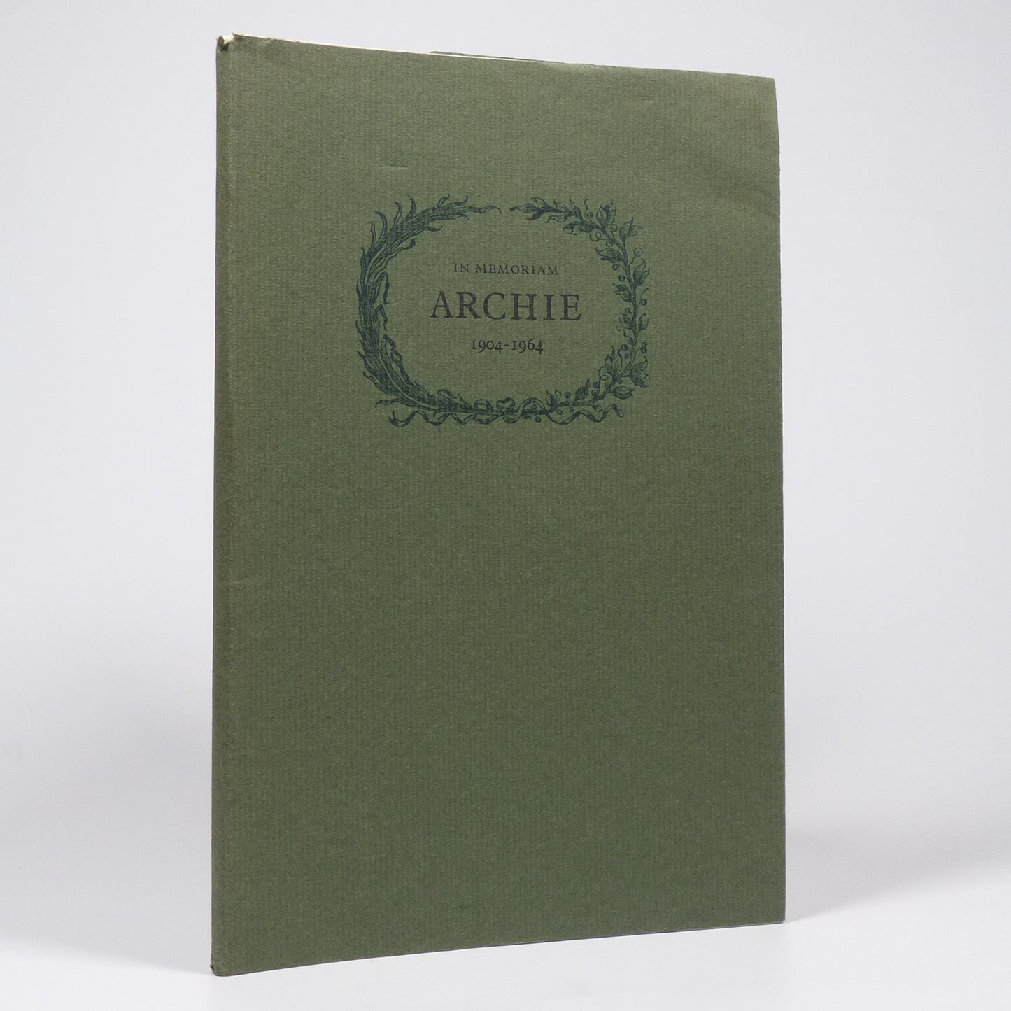 Patricia Clarke & David Footman - In Memoriam Archie 1904-1964 - First Edition