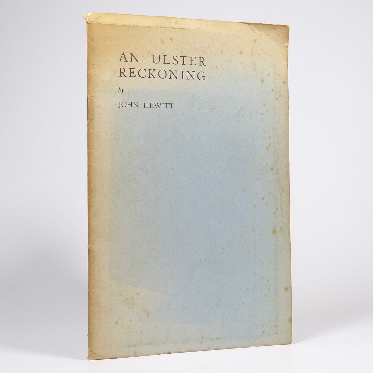 John Hewitt - An Ulster Reckoning - Privately Printed