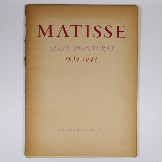 Matisse - Seize Peintures 1939-1943 - First Edition